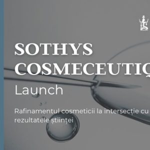 Sothys – Cosmeceutique Launch